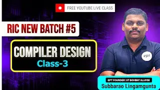 RIC NEW BATCH-5  | COMPILER DESIGN  | CLASS-3 | GATE CSE & DA