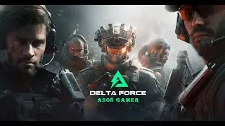 Delta Force Gameplay Live PC & Mobile | Delta Force Live Gameplay | Delta Force FPS Live War