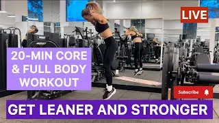 LIVE! Get Leaner and Stronger with 11:11 Fit by Ana | 20-Min Core & Full Body Workout