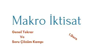 Makro İktisat Soru &Ccedil;&ouml;z&uuml;m&uuml; 1
