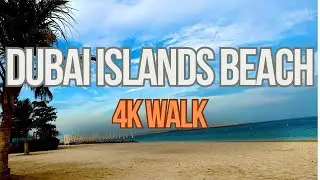 Dubai Islands Beach walking tour 🇦🇪| Dubai Hidden Beach Paradise 🏖️(4k UHD)