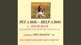 Man Should Be Dogs Best Friend # 1