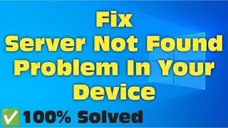 How to fix server not found || can't find the server error in mozilla firefox