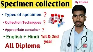 Specimen collection। purpose।types।DMLT class।