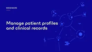 Halaxy Webinar: Manage patient profiles and clinical records