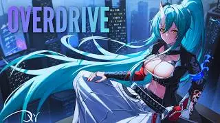 Nightcore &ndash; Overdrive (Lyrics)