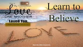 Learn to Believe - Praise YAH