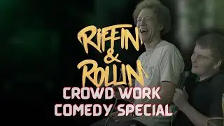 RIFFIN & ROLLIN - Kyle Legacy & Beck comedy (Crowd Work Comedy Special)