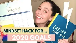 HOW TO ACHIEVE YOUR GOALS 2020: My top mindset shift to ACTUALLY achieve your 2020 GOALS!