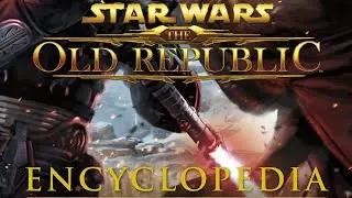 #18 Star Wars: The Old Republic Encyclopedia 2012