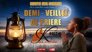 KERITH | Demi-Veillée de Prière | 11/08/2025