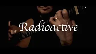 Kelly Valleau - Radioactive (Imagine Dragons) - Fingerstyle Guitar