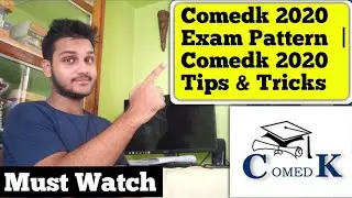 Comedk 2020 Exam Pattern | Comedk 2020 Tips & Tricks | Comedk 2020 exam details | comedk 2020