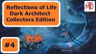 Reflections of Life Dark Architect Collectors Edition part 4