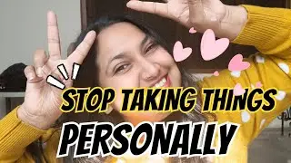 Things You Should Stop Taking Personally||Pragyaaaaaa||#positivemindset#lifelesson#behaviourhack