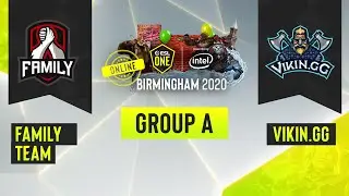 Dota2 - Vikin.gg vs. Family Team - Game 1 - ESL One Birmingham 2020 - Group A - EU