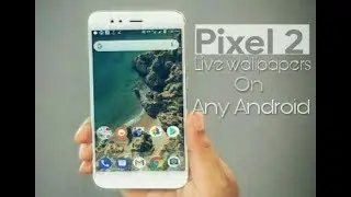 How to set pixel 2 live wallpapers on any Android device | Pixel 2 live wallpapers on Mi A1