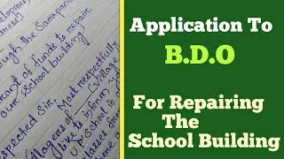 Application To B.D.O For Sanction Funds For Repairing Your School Building | How To Write ..