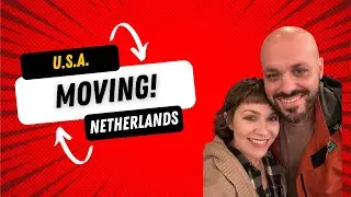 An American moving to The Netherlands and why!