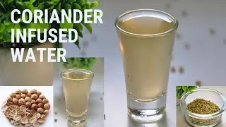 Coriander Seed Infused Water with 10 Health Benefits #weightloss #healthydrink