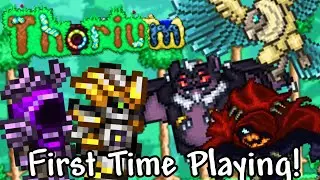 Playing THORIUM For The First Time! | Terraria Thorium Mod
