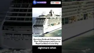 Royal Caribbean Cruise Ship Hit by Norovirus Outbreak #shorts #trending #norovirus #cruiseship