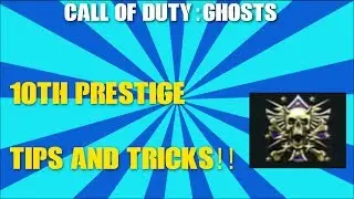Finally 10th Prestige!!! Tips And Tricks Call of Duty: Ghosts - (Multiplayer Gameplay)