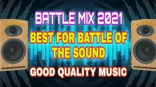 BATTLE MIX 2021 | BATTLE OF THE SOUND | MG Utuber