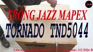 ĐẬP THÙNG TRỐNG JAZZ MAPEX TORNADO TND5044 ( tại VIỆT NHẠC )