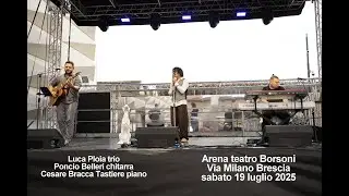 19 luglio 2025 luca ploia trio arena borsoni Brescia