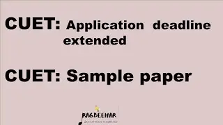 CUET application date extended || CUET sample paper || CUET 2022
