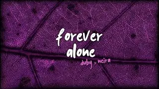 TRECTAR, DUBY - FOREVER ALONE (Prod. IMMORTAL x Trectar)