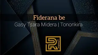 Fiderana be | Gasy Tsara Midera | Hira Fiderana | Tononkira 