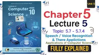 Class 10 Computer Science &ndash; Chapter 5 Lecture 5 | Topic 5.7: Speech and Voice Recognition - FBISE