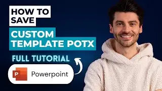 Как сохранить пользовательский шаблон .potx в PowerPoint [Руководство 2026 года]