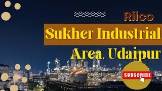 Riico Sukher Industrial Area, Udaipur | Industrial Plot in Udaipur -  IndustrialPlot.com