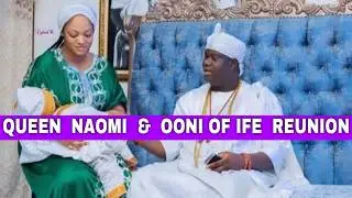 QUEEN NAOMI & PRINCE TADENIKAWO REUNITES WITH OONI OF IFE IN AKURE. Ooni of ife wives & latest news.