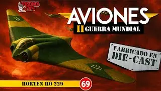 HORTEN HO 229 - AVIONES II GUERRA MUNDIAL FASC&Iacute;CULO #69 REVIEW