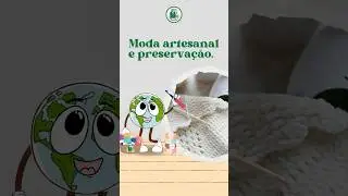 Voc&ecirc; sabe a rela&ccedil;&atilde;o entre moda artesanal e preserva&ccedil;&atilde;o ambiental? 💚