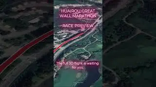 Huairou Great Wall Marathon 2025: Official 3D Course Preview