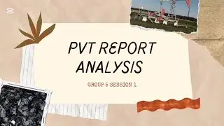 PVT Report Analysis - Video Presentation by Group 5 #Session1