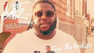 Cess Tha Mobsta - I Got Barz S3 ep.3