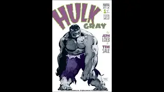 HULK GRAY #1 A tale of The Incredible Hulk before he was even green!