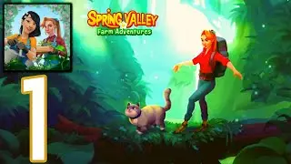 🟢Spring Valley: Farm Adventures Gameplay-Walkthrough Part #1 (Playkot LTD)
