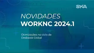 Novidades WORKNC #2 | Otimiza&ccedil;&otilde;es no ciclo de Desbaste Global