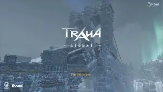 TRAHA Global Grand Open GamePlay