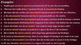 12 Example Sentences of Absentminded with Meani