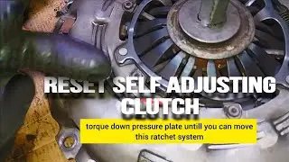 reset self adjusting clutch | self adjusting pressure plate