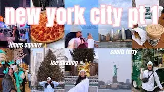 nyc vlog pt 1!✨ | times square, rockefeller, south ferry