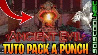 COMMENT D&Eacute;BLOQUER LE PACK A PUNCH ANCIENT EVIL, TUTO PACK A PUNCH MAL ANCIEN, COD DLC2 ZOMBIE BO4 FR